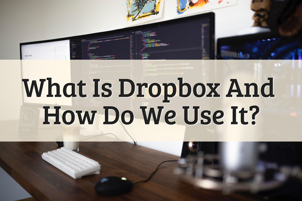 What Is Dropbox